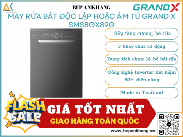 Máy rửa bát Grand  SMS8GX89G - Made in Thailand
